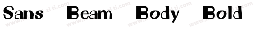 Sans Beam Body Bold Regular字体转换